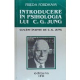 Introducere in psihologia lui C. G. Jung - Frieda Fordham ($F26)
