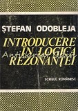 Introducere in Logica Rezonantei - Stefan Odobleja, Editura Scrisul Romanesc, 1984, Psihologie