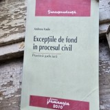EXCEPTIILE DE FOND IN PROCESUL CIVIL - ANDREEA VASILE