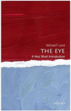 The Eye: A Very Short Introduction | Michael F. Land, Oxford University Press