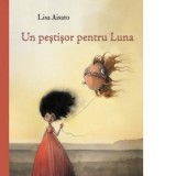 Un pestisor pentru Luna - Lisa Aisato, Simina Rachiteanu