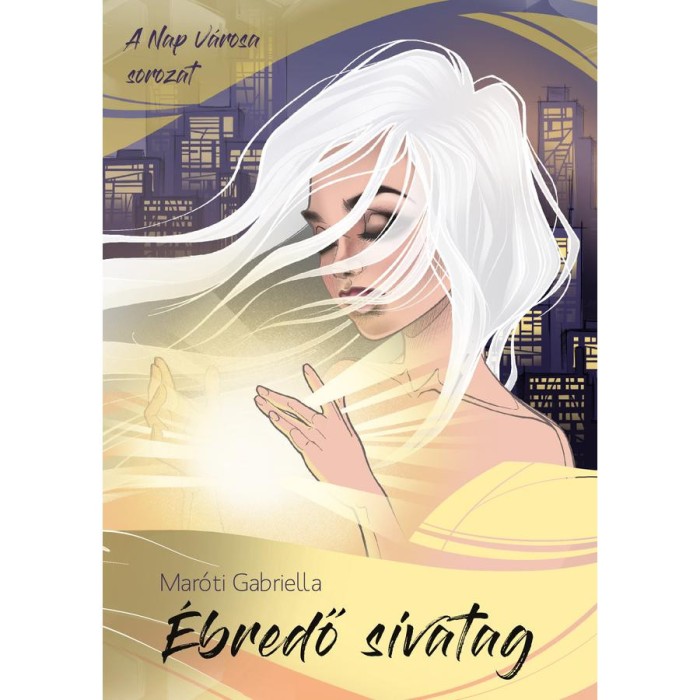 &Eacute;bredő sivatag - Mar&oacute;ti Gabriella