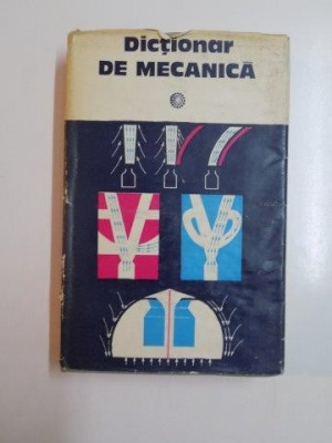 DICTIONAR DE MECANICA de CAIUS IACOB...LAZAR DRAGOS 1980 foto