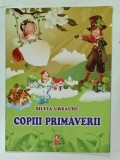 COPIII PRIMAVERII de SILVIA URSACHE , 2017