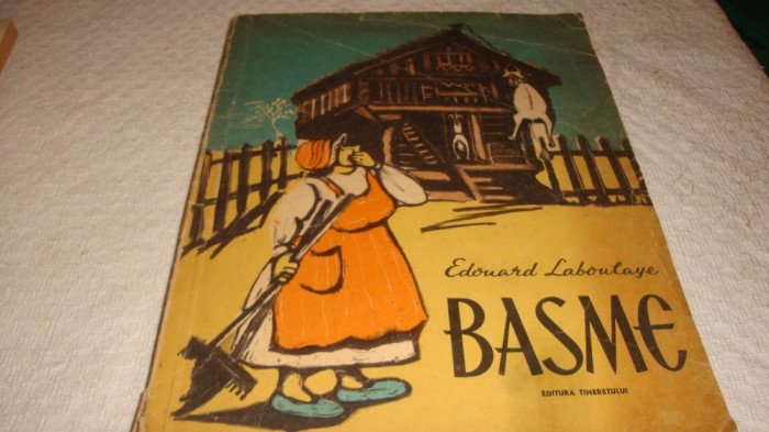 Edouard Laboulaye - Basme - 1962 - ilustratii Tia Peltz