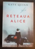 Rețeaua Alice - Kate Quinn