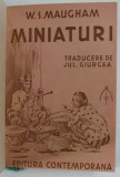 MINIATURI de W.S MAUGHAM , ANII '40