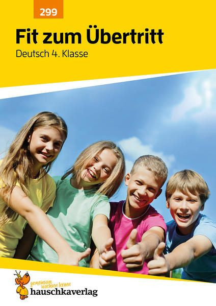 Fit zum &Uuml;bertritt - Deutsch 4. Klasse, A4-Heft