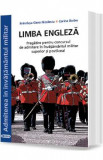 Limba engleza. Admitere in invatamantul militar - Brandusa-Oana Niculescu, Corina Barbu