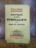 Pourquoi je suis syndicaliste, Henry de Jouvenel, Paris cu dedicatia autorului catre Costa Foru