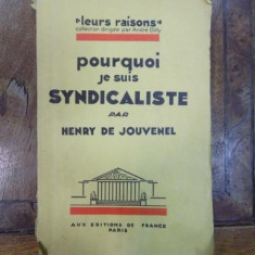 Pourquoi je suis syndicaliste, Henry de Jouvenel, Paris cu dedicatia autorului catre Costa Foru