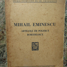 MIHAIL EMINESCU - ARTICOLE DE POLITICA ROMANEASCA - 1941