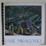 PAUL MIRACOVICI , EXPOZITIE RETROSPECTIVA , CATALOG , MUZEUL &#039; DELTEI DUNARII &#039; , TULCEA , 1984, EXEMPLAR XEROXAT