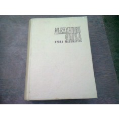 OPERA MATEMATICA - ALEXANDRU GHICA