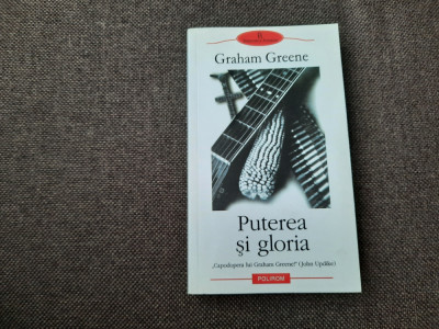 Graham Greene - Puterea si gloria foto