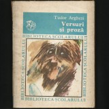 VERSURI ȘI PROZĂ - TUDOR ARGHEZI - BIBLIOTECA ȘCOLARULUI