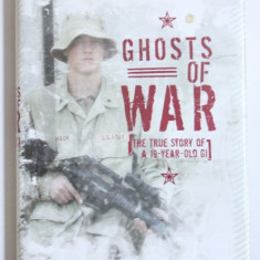 GHOSTS OF WAR, THE TRUE STORY OF A 19 YEAR OLD GI by RYAN SMITHSON , 2009
