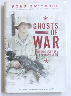 GHOSTS OF WAR, THE TRUE STORY OF A 19 YEAR OLD GI by RYAN SMITHSON , 2009 foto