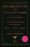 The Deviant&#039;s War | Eric Cervini, St Martin&#039;s Press