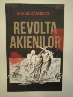 REVOLTA AKIENILOR - DANIEL ZARNESCU foto