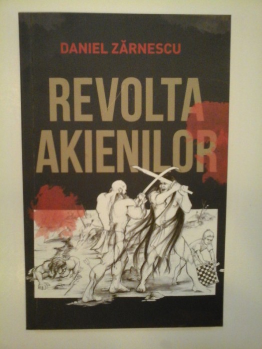 REVOLTA AKIENILOR - DANIEL ZARNESCU