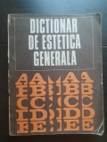 Dicționar de estetică generală - Gheorghe Achiței, Ion Ianoși, D. I. Suchianu
