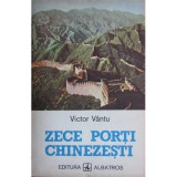 Carte Victor Vantu - Zece Porti Chinezesti