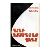 Francoise Sagan - Cand durerile trec - 113949