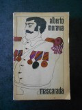 Alberto Moravia - Mascarada