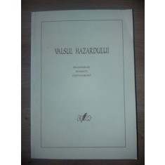 Valsul hazardului Dramaturgie franceza contemporana