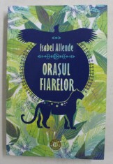 ORASUL FIARELOR de ISABEL ALLENDE , 2018 foto