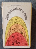 English Poems &amp; Games for Children, Didactica si Pedagogica 1973, Carte in Engleza