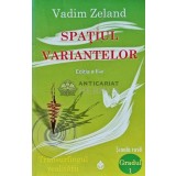 Spatiul variantelor - 2012 - Vadim Zeland (AE162)