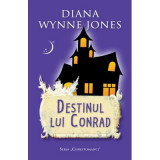 Destinul lui Conrad - Diana Wynne Jones