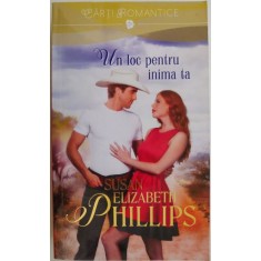 Un loc pentru inima ta &ndash; Susan Elizabeth Phillips
