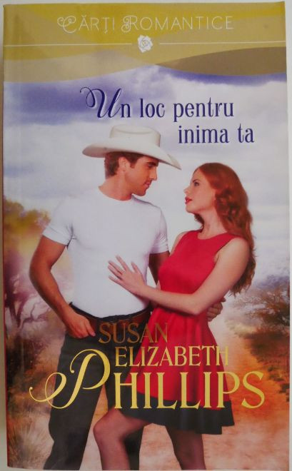 Un loc pentru inima ta &ndash; Susan Elizabeth Phillips