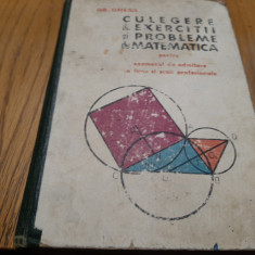 GRIGORE GHEBA - Culegere de Exercitii si Probleme de Matematica - 1967, 462 p.