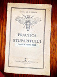 C221-PRACTICA STUPARITULUI-Col. Gh. I. Popescu 1941.Premiata de ACADEMIA ROMANA.