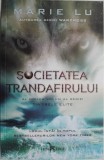 Societatea Trandafirului. Tinerele Elite, vol. 2 - Marie Lu. Roman. Carte beletristica