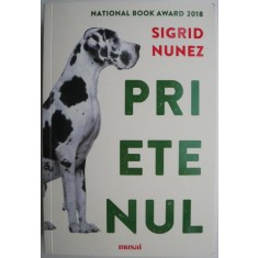 Prietenul &ndash; Sigrid Nunez