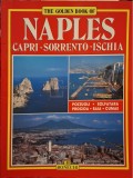 The golden book of Naples - Capri, Sorrento, Ischia (Editia: 2008)