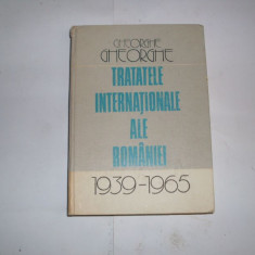 Tratatele Internationale Ale Romaniei - Ghe. Gheorghe ,552261