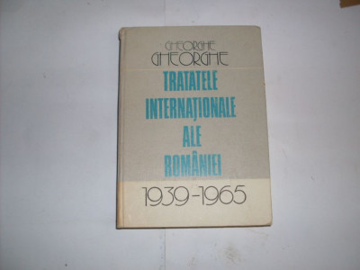 Tratatele Internationale Ale Romaniei - Ghe. Gheorghe ,552261 foto