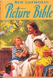 New Catholic Picture Bible