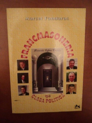 FRANCMASONERIA SI CLASA POLITICA de MARCEL FANDARAT , 2000 foto