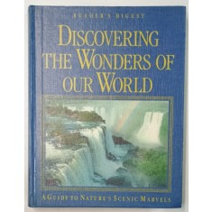 DISCOVERING THE WONDERS OF OUR WORLD , A GUIDE TO NATURE &#039; S SCENIC MARVELS , 1993