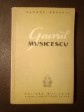 George Breazul - Gavriil Musicescu: schiță monografică (1962)