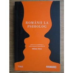 Iuliana Alexa - Romanii la psiholog