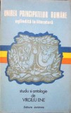 UNIREA PRINCIPATELOR ROMANE OGLINDITA IN LITERATURA-VIRGILIU ENE-280401