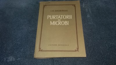 I R DROBINSKI - PUTATORII DE MICROBI 1955 foto